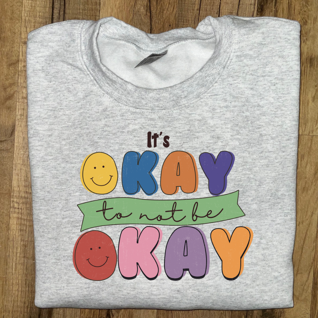 It’s Okay To Not Be Okay